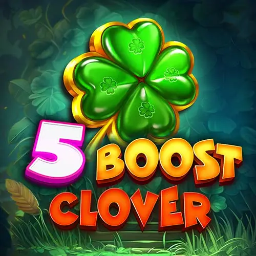 5 Boost Clover