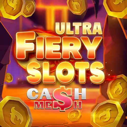Fiery Slots Cash Mesh Ultra