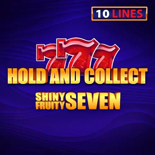 Shiny Fruity Seven 10 Lines Hold And Collect