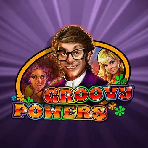 Groovy Powers