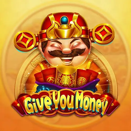 Give You Money