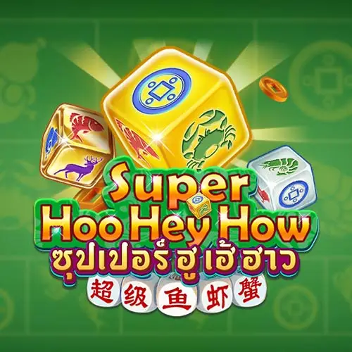 Super Hoo Hey How