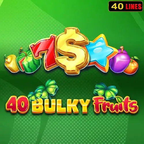 40 Bulky Fruits