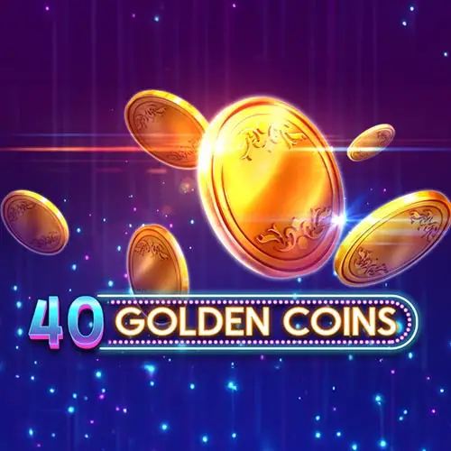 40 Golden Coins