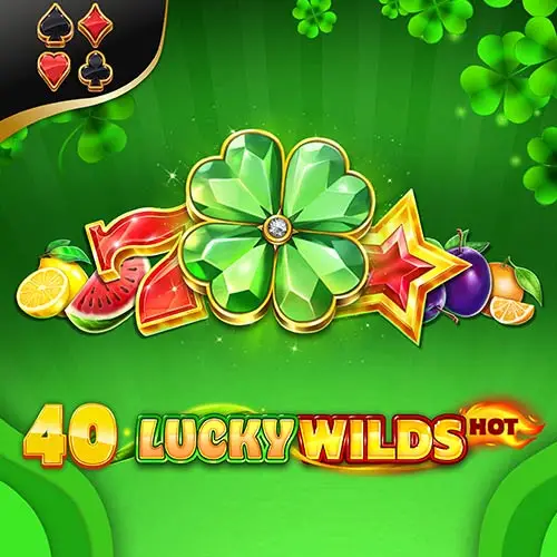 40 Lucky Wilds Hot