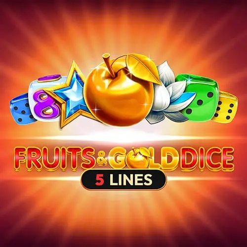 Fruits and Gold Dice