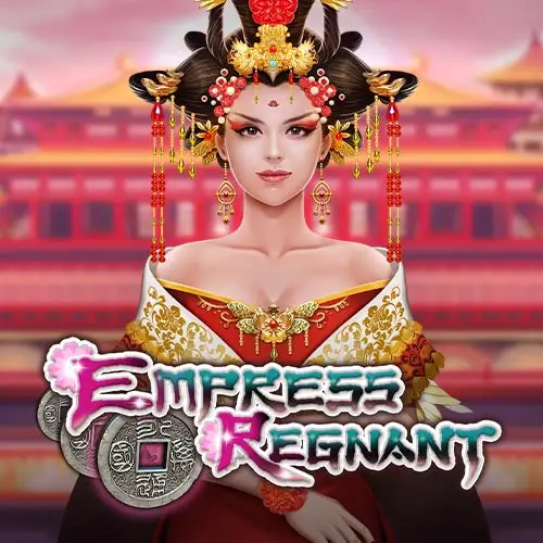 Empress Regnant