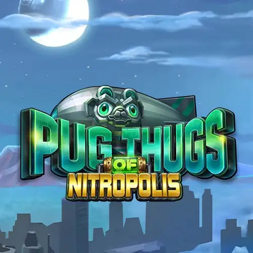 Pug Thugs of Nitropolis