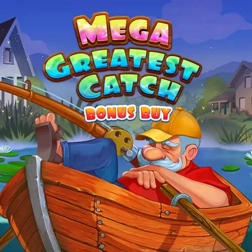 Mega Greatest Catch Bonus Buy