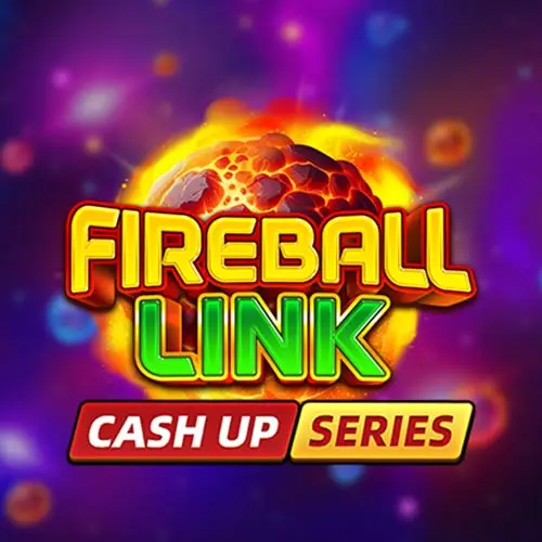 Fireball Link CASH UP