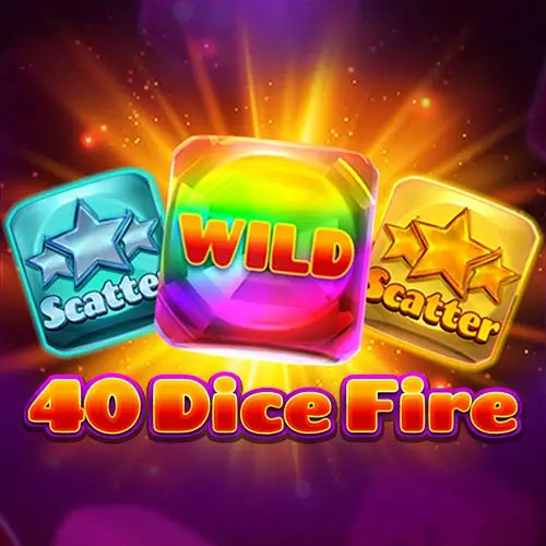 40 Dice Fire