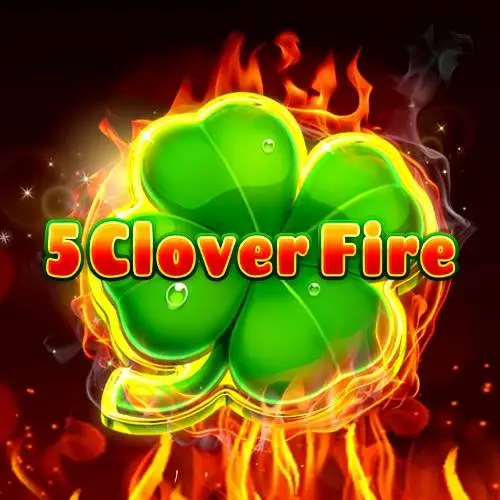 5 Clover Fire