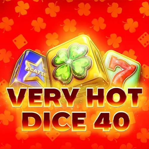 Very Hot 40 Dice