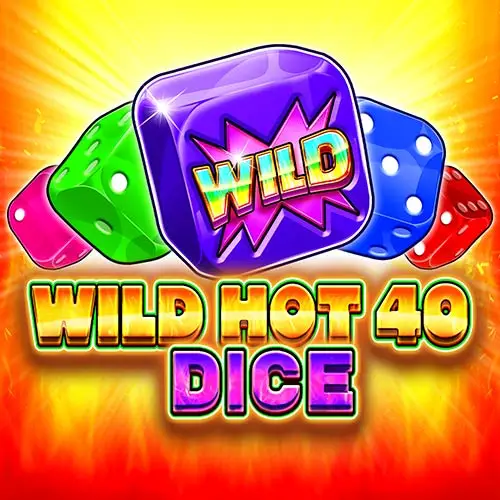 Wild Hot 40 Dice
