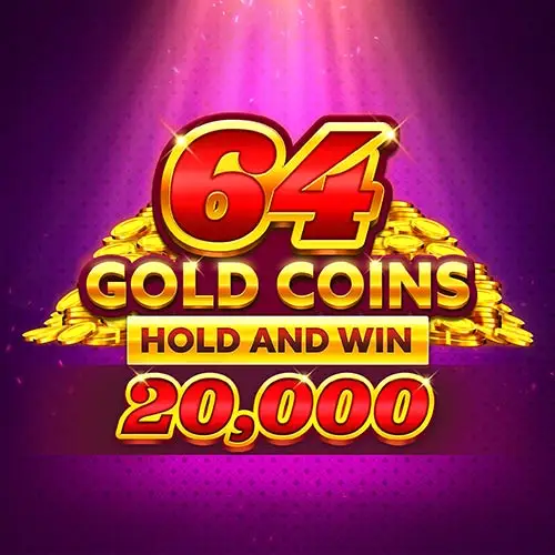 64 Gold Coins Hold and Win 20000