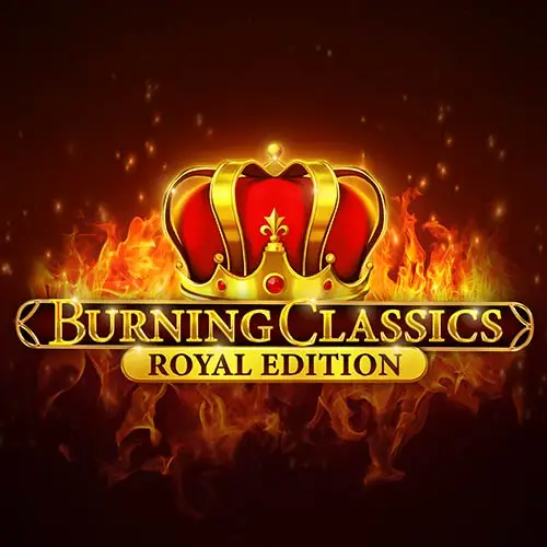 Burning Classics Royal Edition