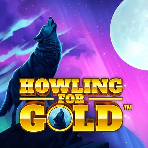 Howling for Gold