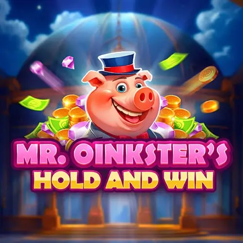 Mr Oinksters Hold and Win
