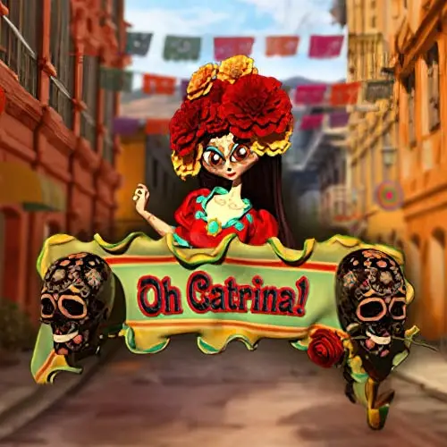 Oh Catrina 
