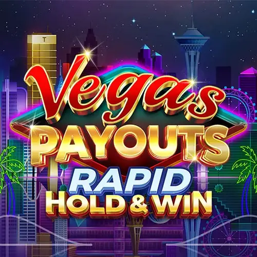 Vegas Payouts Rapid Hold and Win