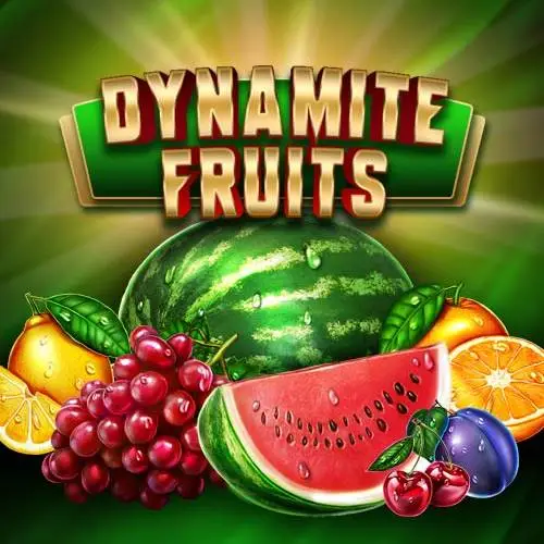 Dynamite Fruits