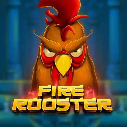 Fire Rooster