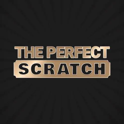 The Perfect Scratch