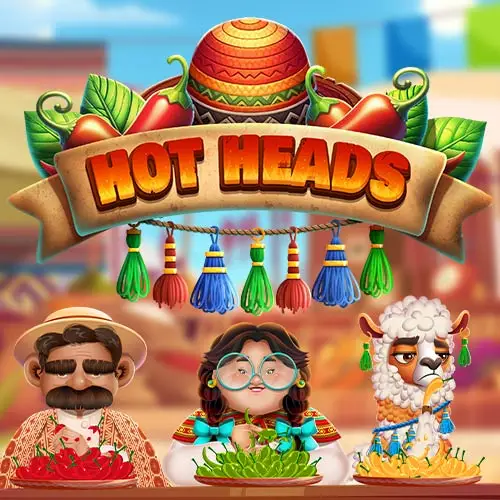 Hot Heads