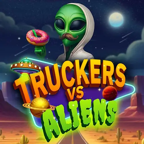 Truckers and Aliens