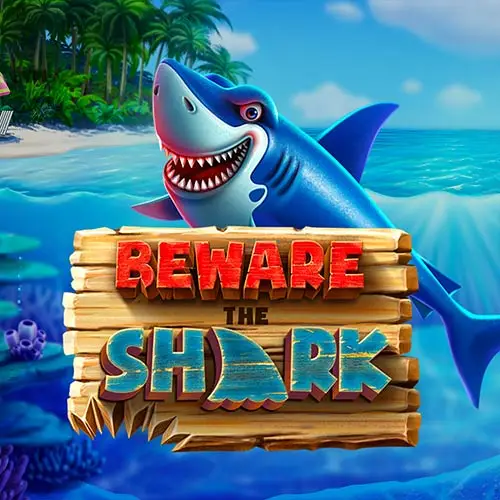 Beware the Shark