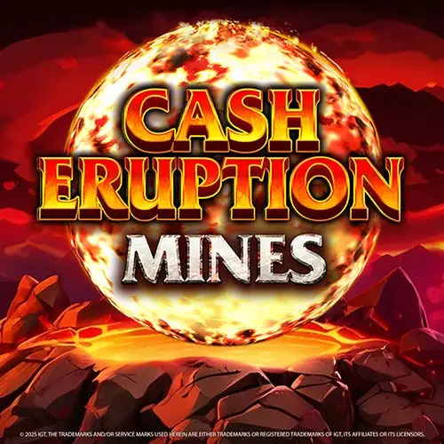 Cash Eruption Mines