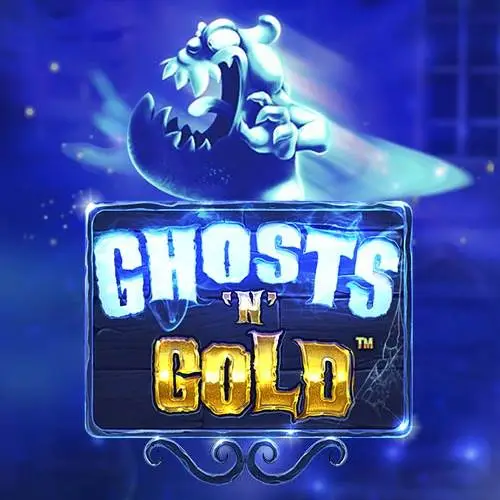 Ghosts and Gold