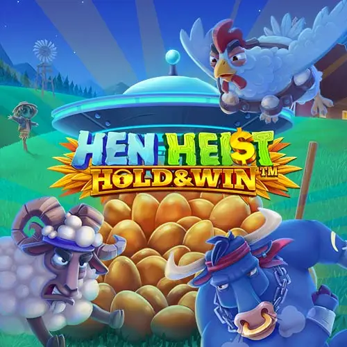 Hen Heist Hold and Win