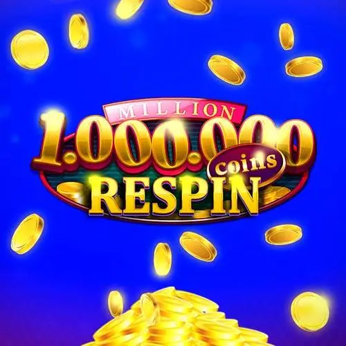Million Coins Respin