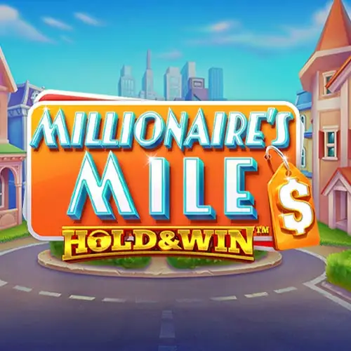 Millionaires Mile Hold and Win