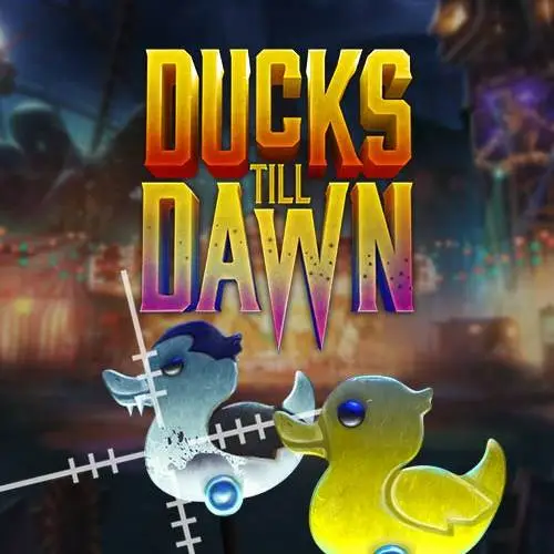 Ducks Till Dawn