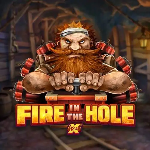 Fire In The Hole