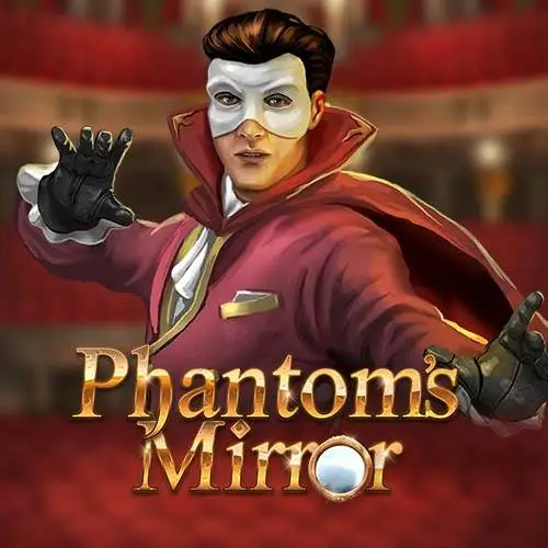 Phantoms Mirror
