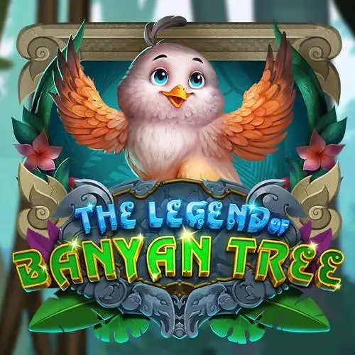 The Legend of Banyan Tree