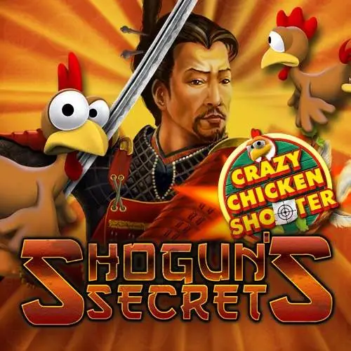 Shoguns Secret of Crazy Chicken Shooter