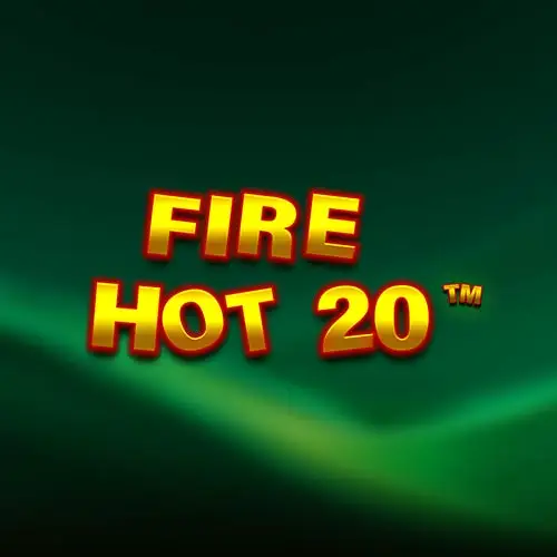 Fire Hot 20