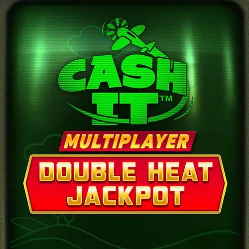 Cash it Multiplayer Double Heat