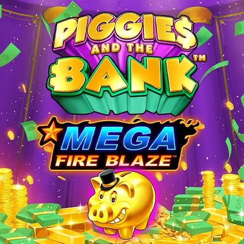 Mega Fire Blaze Piggies and the Bank