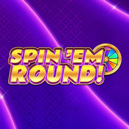 Spin em Round