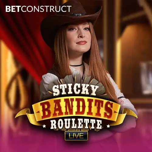 Sticky Bandits Roulette Live