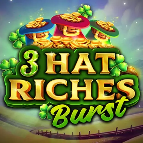 3 Hat Riches Burst