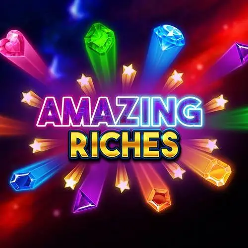Amazing Riches