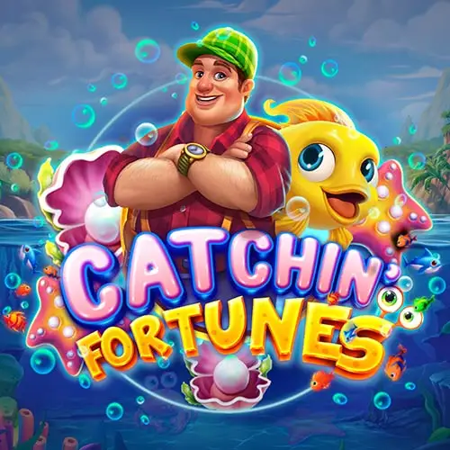 Catchin Fortunes