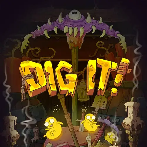 Dig It