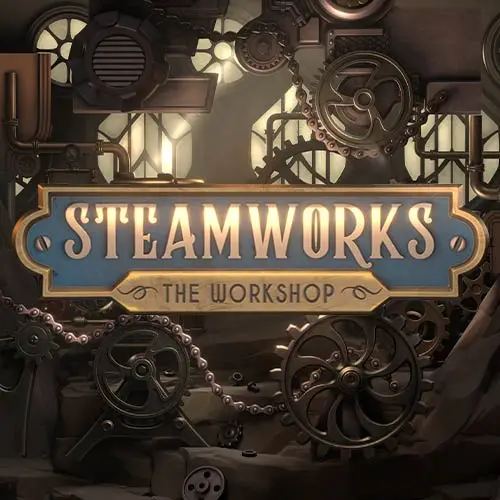 Steamworks The workshop